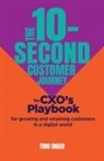 Unger Todd Unger, Todd Unger - The 10-Second Customer Journey