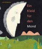 Linda Wolfsgruber - Ein Kleid für den Mond