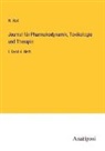 W Reil, W. Reil - Journal für Pharmakodynamik, Toxikologie und Therapie