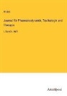 W Reil, W. Reil - Journal für Pharmakodynamik, Toxikologie und Therapie