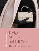 Ann Saunders - Design, Manufacture and Sell Your Bag Collection