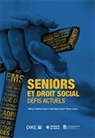 Stéphanie Dagron, Anne-Sylvie Dupont, Lempen, Stéphanie Dagron, Anne-Sylvie Dupont, Lempen... - Seniors et droit social