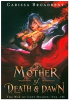 Carissa Broadbent - Mother of Death and Dawn