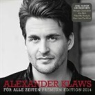 Alexander Klaws - Für alle Zeiten, 1 Audio-CD (Premium Edition 2014) (Livre audio)