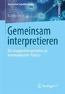 Jo Reichertz - Gemeinsam interpretieren