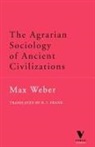 Max Weber - Agrarian Sociology of Ancient Civilizations