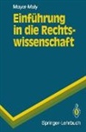 Theo Mayer-Maly - Einführung in die Rechtswissenschaft