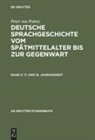 Peter von Polenz - Peter von Polenz: Deutsche Sprachgeschichte vom Spätmittelalter bis zur Gegenwart - Band II: 17. und 18. Jahrhundert