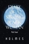 Holmes - Diary of a Strong Black Woman