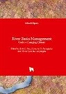 Nimal Abeysingha, Dionysia Panagoulia, Ram L. Ray - River Basin Management
