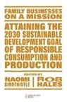 Naomi Birdthistle, Naomi (Griffith University Birdthistle, Rob Hales, Rob (Griffith University Hales - Attaining the 2030 Sustainable Development Goal of Responsible Consumption and Production