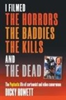 Dicky Howett - I Filmed The Horrors, THe Baddies, The Kills and The Dead