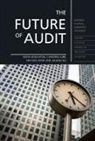 Keith Houghton, Christine Jubb, Michael Kend - The Future of Audit: Keeping Capital Markets Efficient