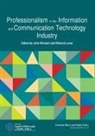 Richard Lucas, John Weckert - Professionalism in the Information and Communication Technology Industry