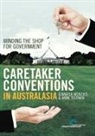 Jennifer Menzies, Anne Tiernan - Caretaker Conventions in Australasia: Minding the shop for government