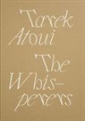 Tarek Atoui - Tarek Atoui: The Whisperers