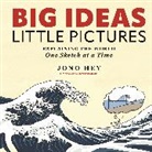 Jono Hey - Big Ideas, Little Pictures