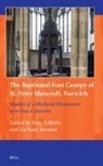 Amy Gillette - The Baptismal Font Canopy of St. Peter Mancroft, Norwich