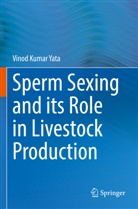 Vinod Kumar Yata - Sperm Sexing and its Role in Livestock Production