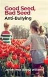 Janice Rhea (Ellzey) Williams - Good Seed, Bad Seed: Anti-Bullying