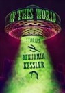 Benjamin Kessler - Of This World
