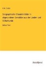 A W Grube, A. W. Grube - Geographische Charakterbilder in abgerundeten Gemälden aus der Länder- und Völkerkunde