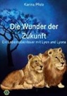 Karina Pfolz - Die Wunder der Zukunft