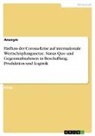 Anonym, Anonymous - Einfluss der Corona-Krise auf internationale Wertschöpfungsnetze. Status Quo und Gegenmaßnahmen in Beschaffung, Produktion und Logistik