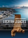 Joanna Ostapkowicz - Lucayan Legacies