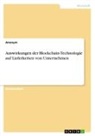 Anonym, Anonymous - Auswirkungen der Blockchain-Technologie auf Lieferketten von Unternehmen