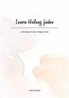 Anika Schiestl, Lighthouse e V, Lighthouse e. V., Lighthouse e.V. - Innere Heilung finden