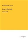 Gotthold Ephraim Lessing - Gesammelte Werke