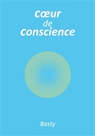 Basty Basty - Coeur de conscience