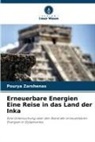 Pourya Zarshenas - Erneuerbare Energien Eine Reise in das Land der Inka