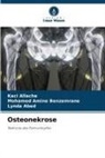 Lynd Abed, Lynda Abed, Kaci Allache, Mohamed Amine Benzemrane - Osteonekrose