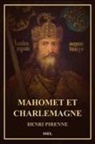 Henri Pirenne - Mahomet et Charlemagne