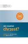 Bobby Jamieson - Jak rozumie¿ chrzest? (Understanding Baptism) (Polish)