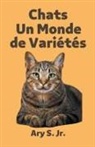 Ary Jr. S. - Chats Un Monde de Variétés