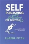 Eugene Pitch - Self-Publishing e Parole che Vendono