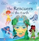 Lucy K, Lucy K. - The Rescuers of the Earth
