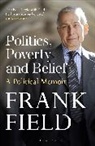 Frank Field - Politics, Poverty and Belief