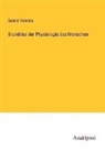 Gabriel Valentin - Grundriss der Physiologie des Menschen