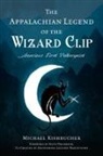 Gishbaugher, Michael Kishbucher - The Appalachian Legend of the Wizard Clip