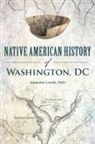 Armand Lione - Native American History of Washington, DC