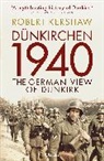 Robert Kershaw - Dunkirchen 1940