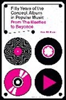 Eric Wolfson - Fifty Years of the Concept Album in Popular Music