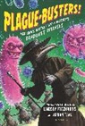 Lindsey Fitzharris, Adrian Teal, Teal Adrian, Adrian Teal, Teal Adrian - Plague-Busters!