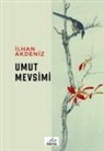 Ilhan Akdeniz - Umut Mevsimi