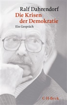 Ralf Dahrendorf - Die Krisen der Demokratie