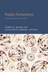 Carrie N Baker, Carrie N. Baker, Aviva Dove-Viebahn - Public Feminisms